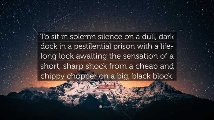 To sit in solemn silence in a dull dark dock